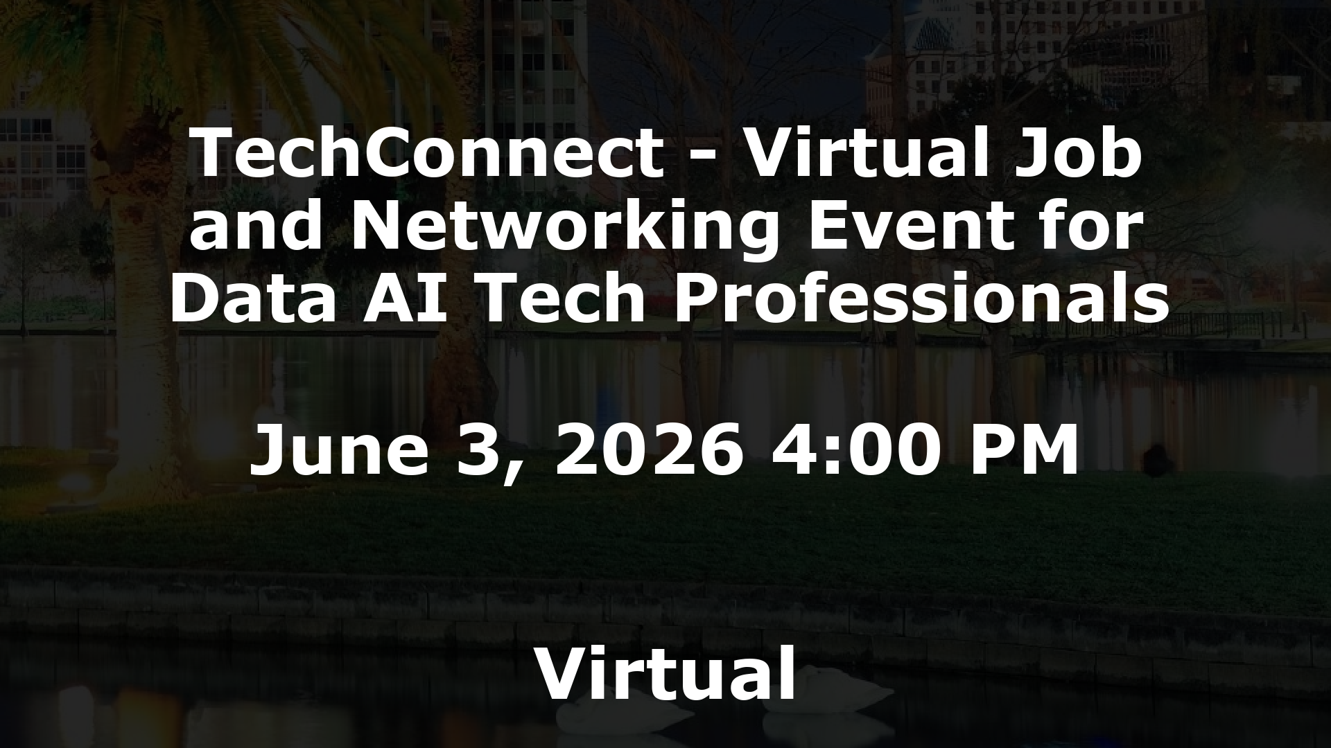 TechConnect - Virtual Job and Networking Event for Data AI Tech Professionals event image